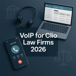 Best VoIP Phone Systems for Law Firms Using Clio in 2026
